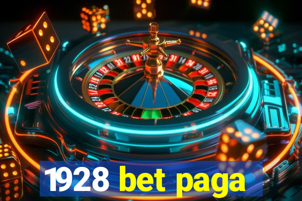 1928 bet paga